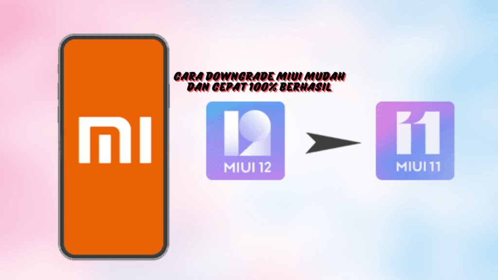 Cara-Downgrade-MIUI