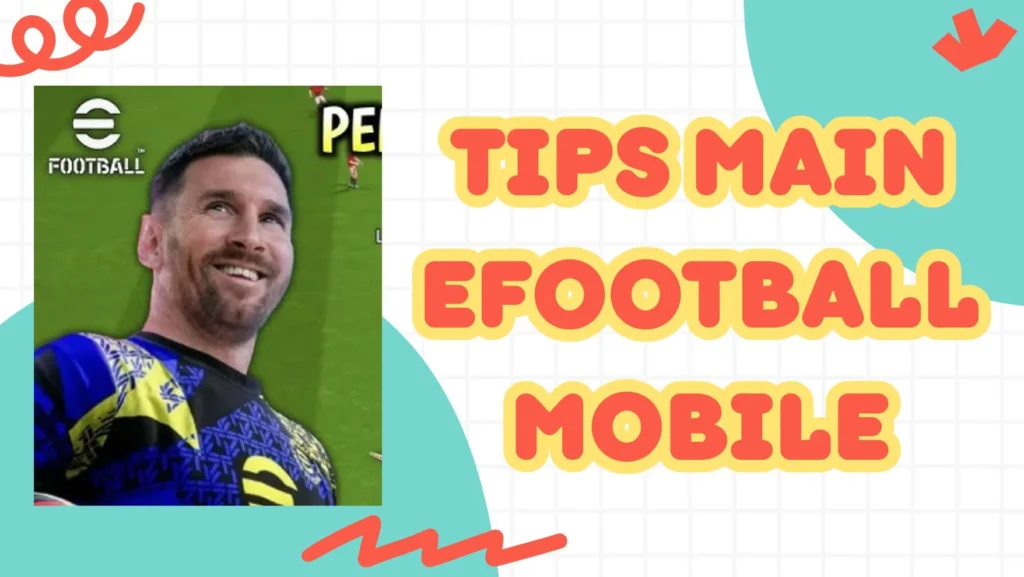 tips main eFootball Mobile - stmikbb-aceh.ac.id